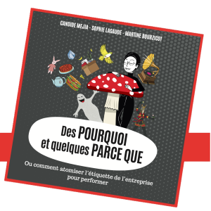 Des POURQUOI et quelques PARCE QUE